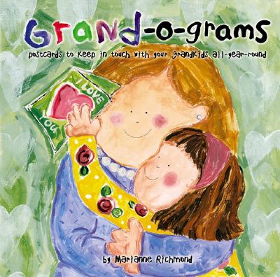 Grand-O-Grams: Postcards to Keep in Touch with Your Grandkids All-Year-Round