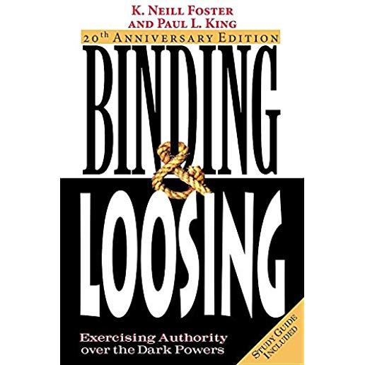 Binding & Loosing: Exercising Authority over the Dark Powers