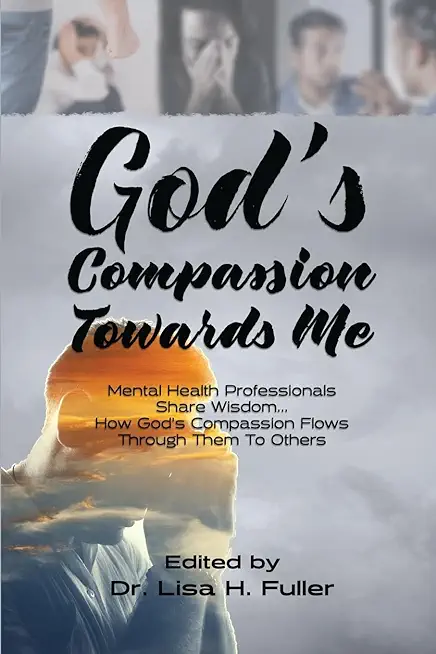 God's Compassion Towards Me