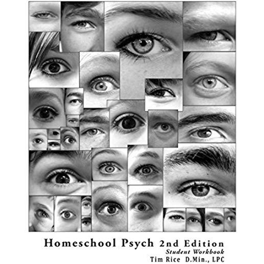 Homeschool Psych: Preparing Christian Homeschool Students for Psychology 101: Student Workbook, Quizzes and Answer Key