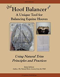 The Hoof Balancer: A Unique Tool for Balancing Equine Hooves