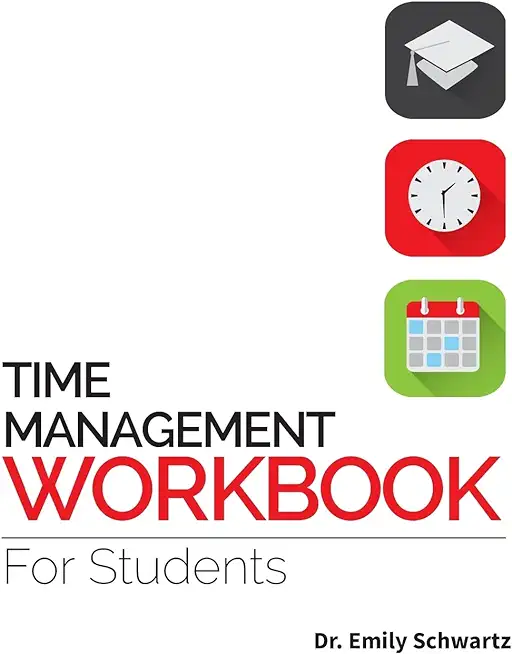 Time Management Workbook for Students