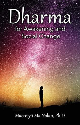 Dharma: For Awakening and Social Change