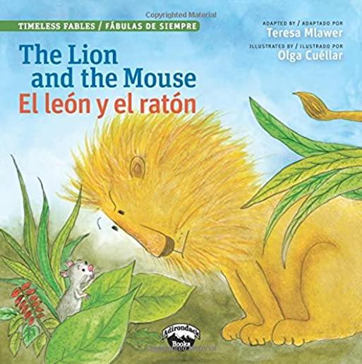 The Lion and the Mouse/El Leon Y El Raton