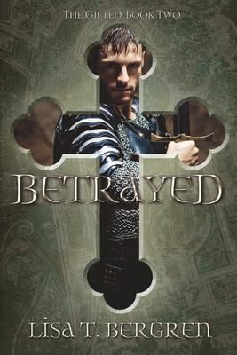 Betrayed: The Gifted: Book Two