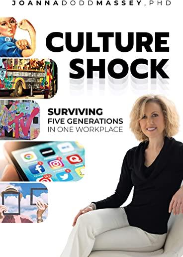 Culture Shock: Surviving Five Generations in One Workplace