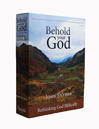 Behold Your God Set and Teacher's Guide: Rethinking God Biblically