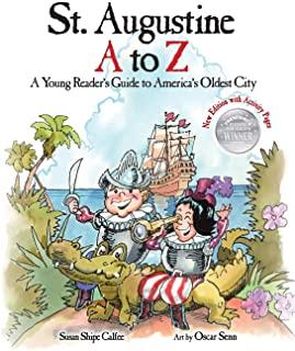 St. Augustine A to Z: A Young Reader's Guide to America's Oldest City