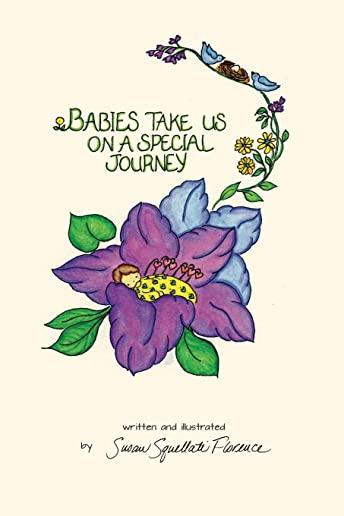 Babies Take Us On A Special Journey