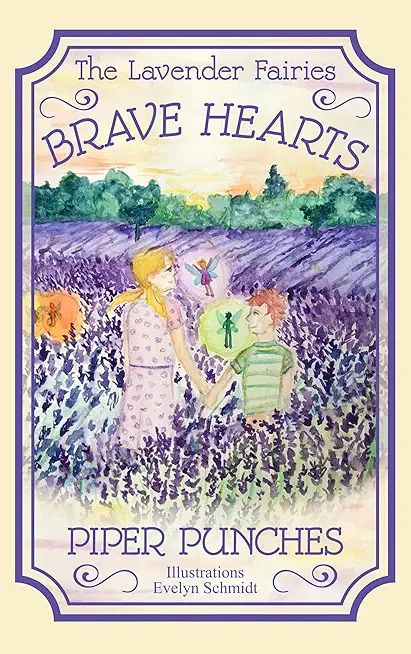 Brave Hearts: The Lavender Fairies