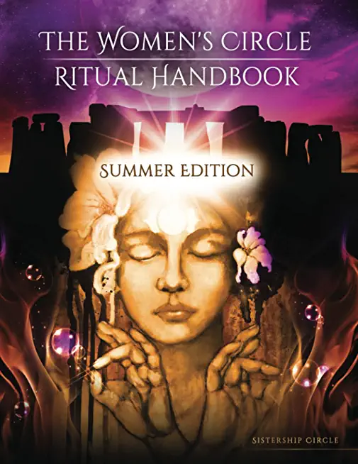 The Women's Circle Ritual Handbook
