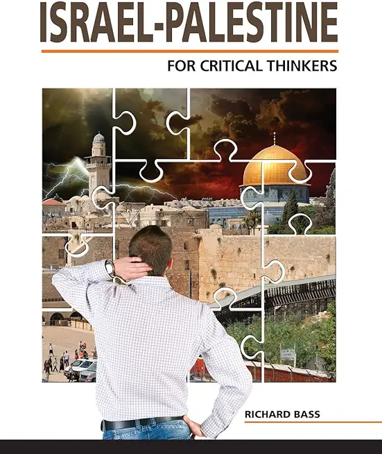 Israel-Palestine For Critical Thinkers
