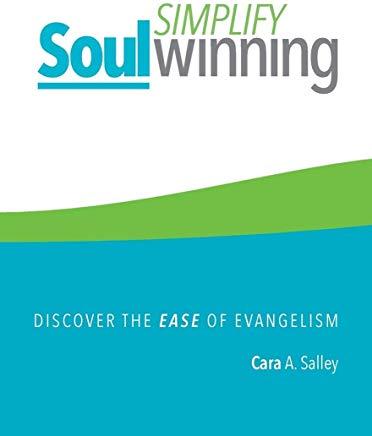 Simplify Soul Winning: Discover the Ease of Evangelism