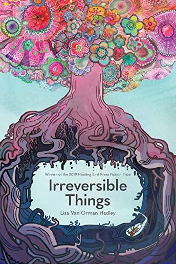 Irreversible Things