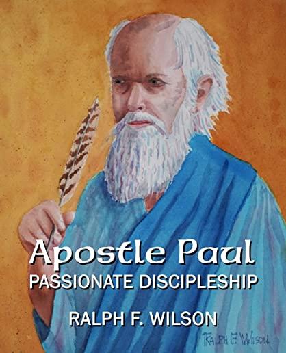 Apostle Paul: Passionate Discipleship