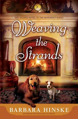 Weaving the Strands: The Second Novel in the Rosemont Series