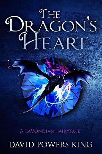 The Dragon's Heart: A LaVÃ³ndian Fairytale