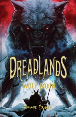 Dreadlands: Wolf Moon