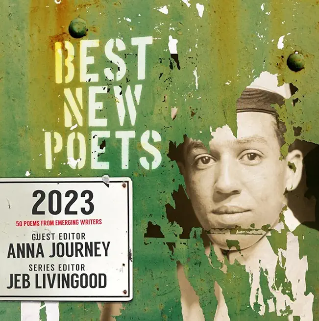 Best New Poets 2023: 50 Poems from Emerging Writers