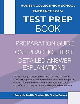 Hunter College High School Entrance Exam Test Prep Book: One Practice Test & Hunter Test Prep Guide: Hunter College Middle School Test Prep; Hchs Admi