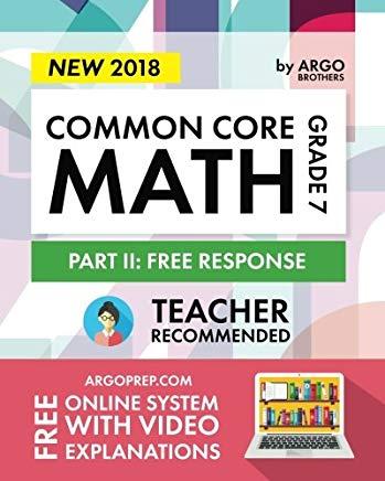 Argo Brothers Math Workbook, Grade 7: Common Core Math Free Response, Daily Math Practice Grade 7