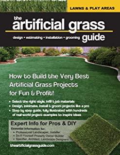 The artificial grass guide: design, estimating, installation and grooming
