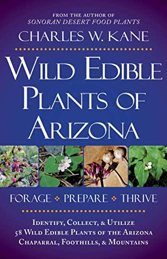 Wild Edible Plants of Arizona