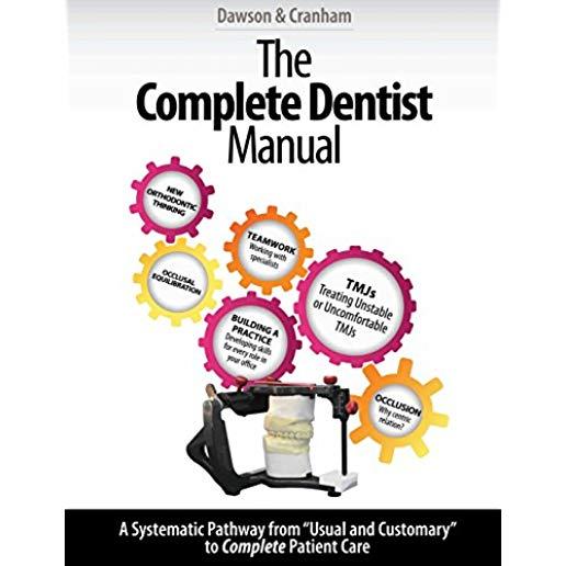 The Complete Dentist Manual: The Essential Guide to Being a Complete Care Dentist