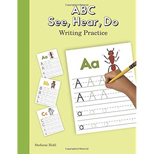 ABC See, Hear, Do Writing Practice