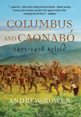 Columbus and CaonabÃ³: 1493-1498 Retold