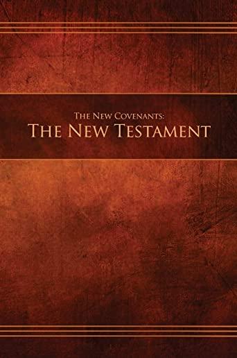 The New Covenants, Book 1 - The New Testament: Restoration Edition Paperback, A5 (5.8 x 8.3 in) Medium Print