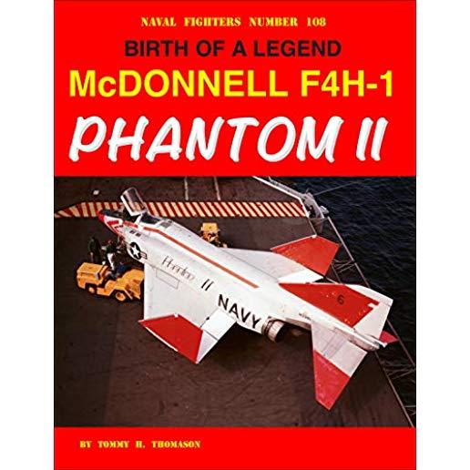 Birth of a Legend McDonnell F4H-1 Phantom II