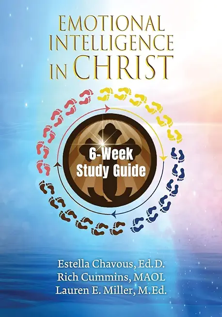 Emotional Intelligence in Christ 6-Week Study Guide