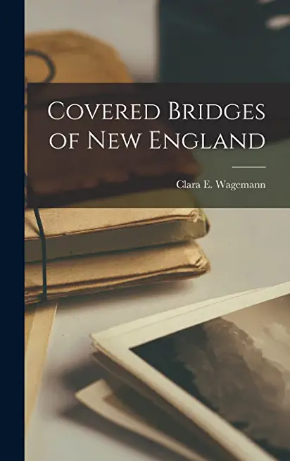 Covered Bridges of New England
