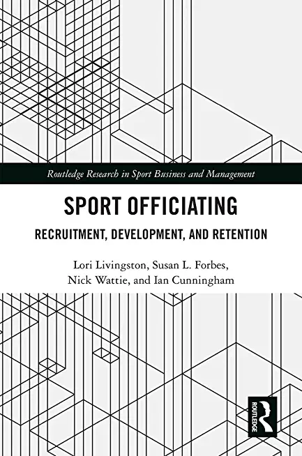Sport Officiating: Recruitment, Development, and Retention