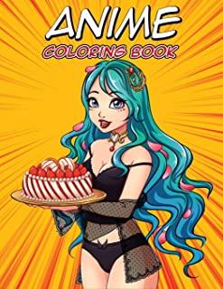 Anime Coloring Book: An Adult Coloring Book with Relaxing Manga Scenes, Cute Kawaii Girls, Fun Japanese Cartoons, Anime Color Book