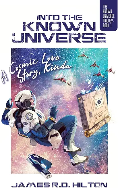 Into the Known Universe: A Cosmic Love Story, Kinda