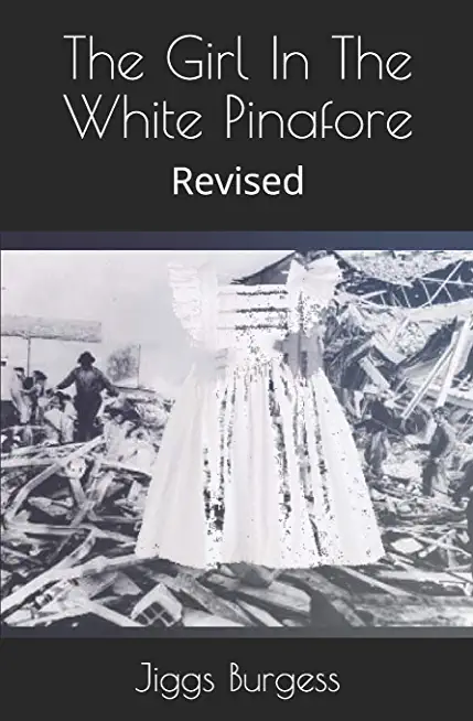 The Girl In The White Pinafore: Revised
