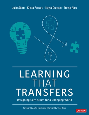 Learning That Transfers: Designing Curriculum for a Changing World