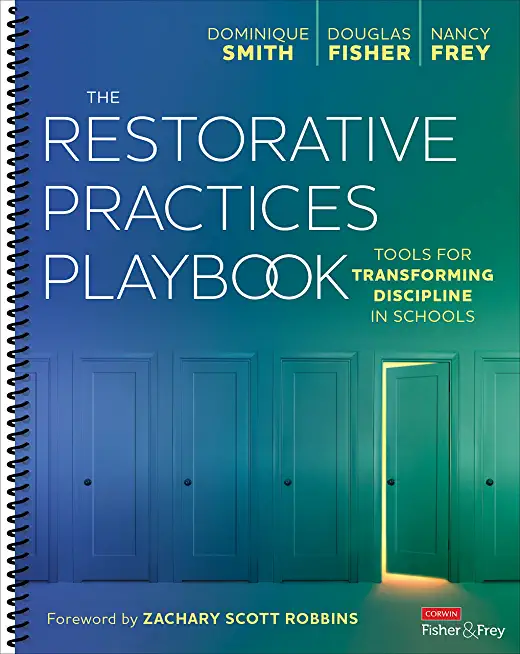 The Restorative Practices Playbook: Tools for Transforming Discipline in Schools