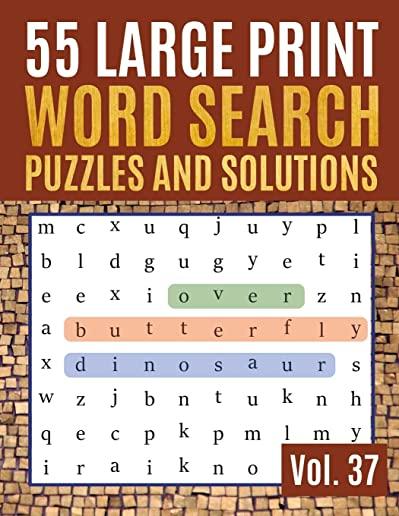 55 Large Print Word Search Puzzles and Solutions: Activity Book for Adults and kids Wordsearch Easy Magic Quiz Books Game for Adults Large Print (Find