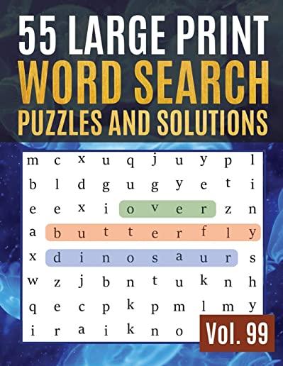 55 Large Print Word Search Puzzles and Solutions: Activity Book for Adults and kids Full Page Seek and Circle Word Searches to Challenge Your Brain (F