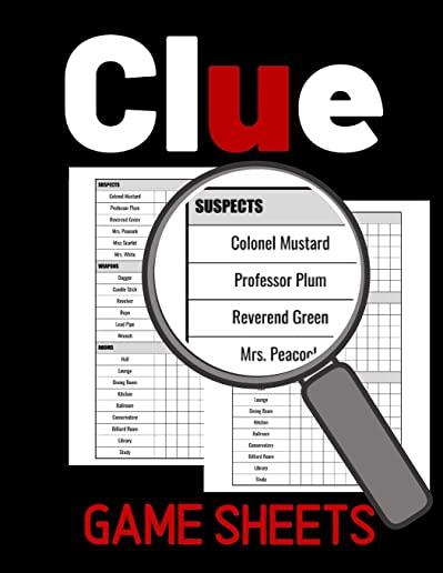 Clue Game Sheets: Score Score Sheet For Tracking Your Favorite Detective Game, Clue Score Sheet, Clue Score Card