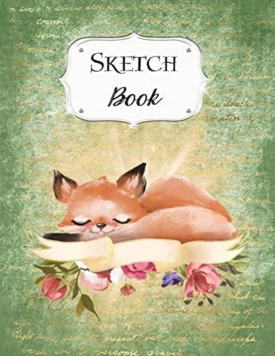 Sketch Book: Fox - Sketchbook - Scetchpad for Drawing or Doodling - Notebook Pad for Creative Artists - Green Floral Flowers