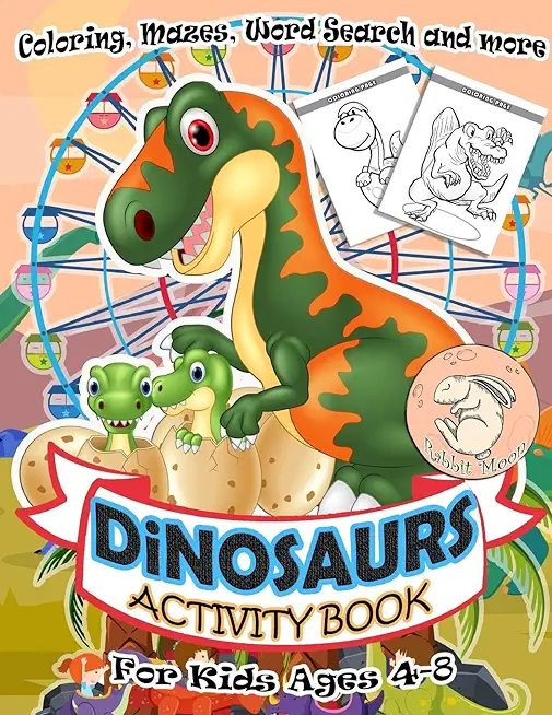 Dinosaurs Activity Book for Kids Ages 4-8: A Fun Kid Workbook Game For Learning, Coloring, Mazes, Word Search and More ! Activity Book Dinosaurs