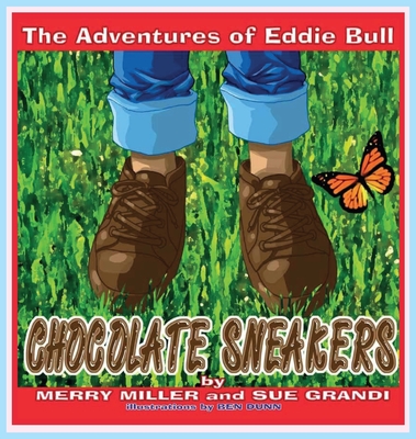 Chocolate Sneakers: The Adventures of Eddie Bull