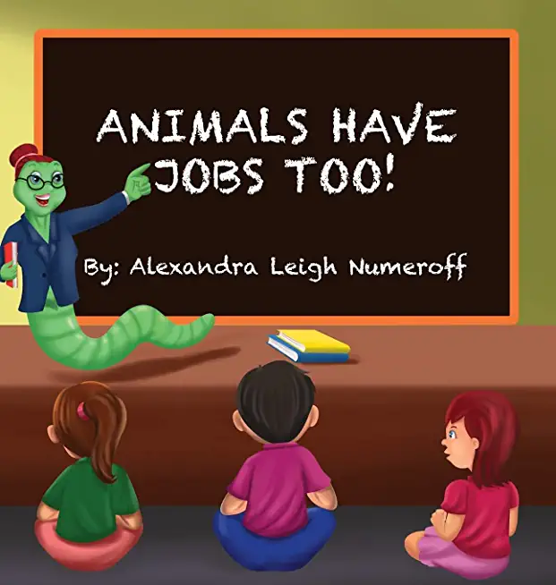 Animals Have Jobs Too!