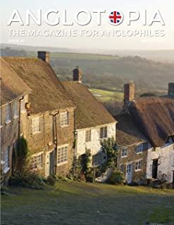 Anglotopia Magazine - Issue #1 - Churchill, Wentworth Woodhouse, Dorset, George II, and More!: The Anglophile Magazine