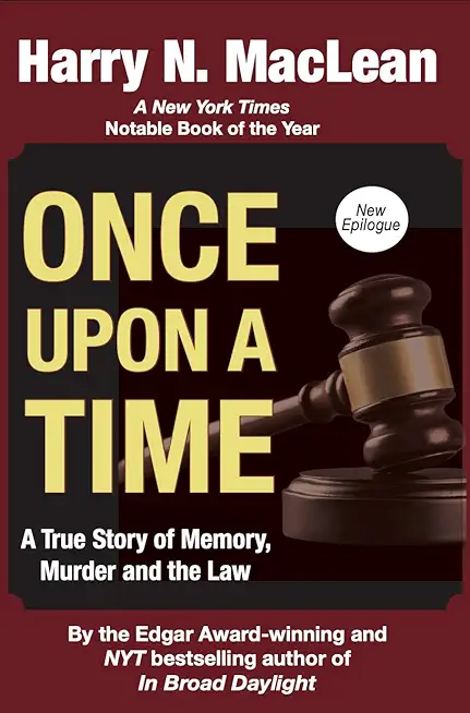 Once Upon a Time: A True Story of Memory, Murder, and the Law