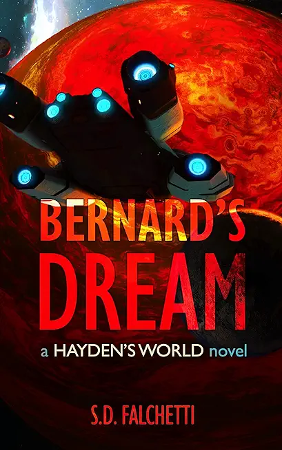Bernard's Dream: A Hayden's World Novel